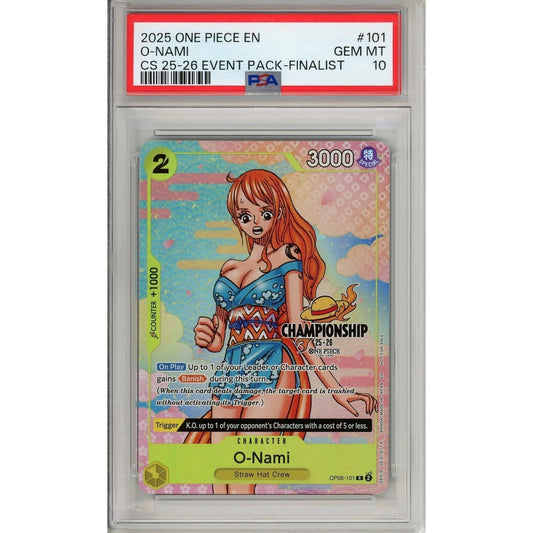 One Piece TCG One Piece Graded: O-Nami Op06-101 Championship 25-26 Event Pack- Finalist PSA 10